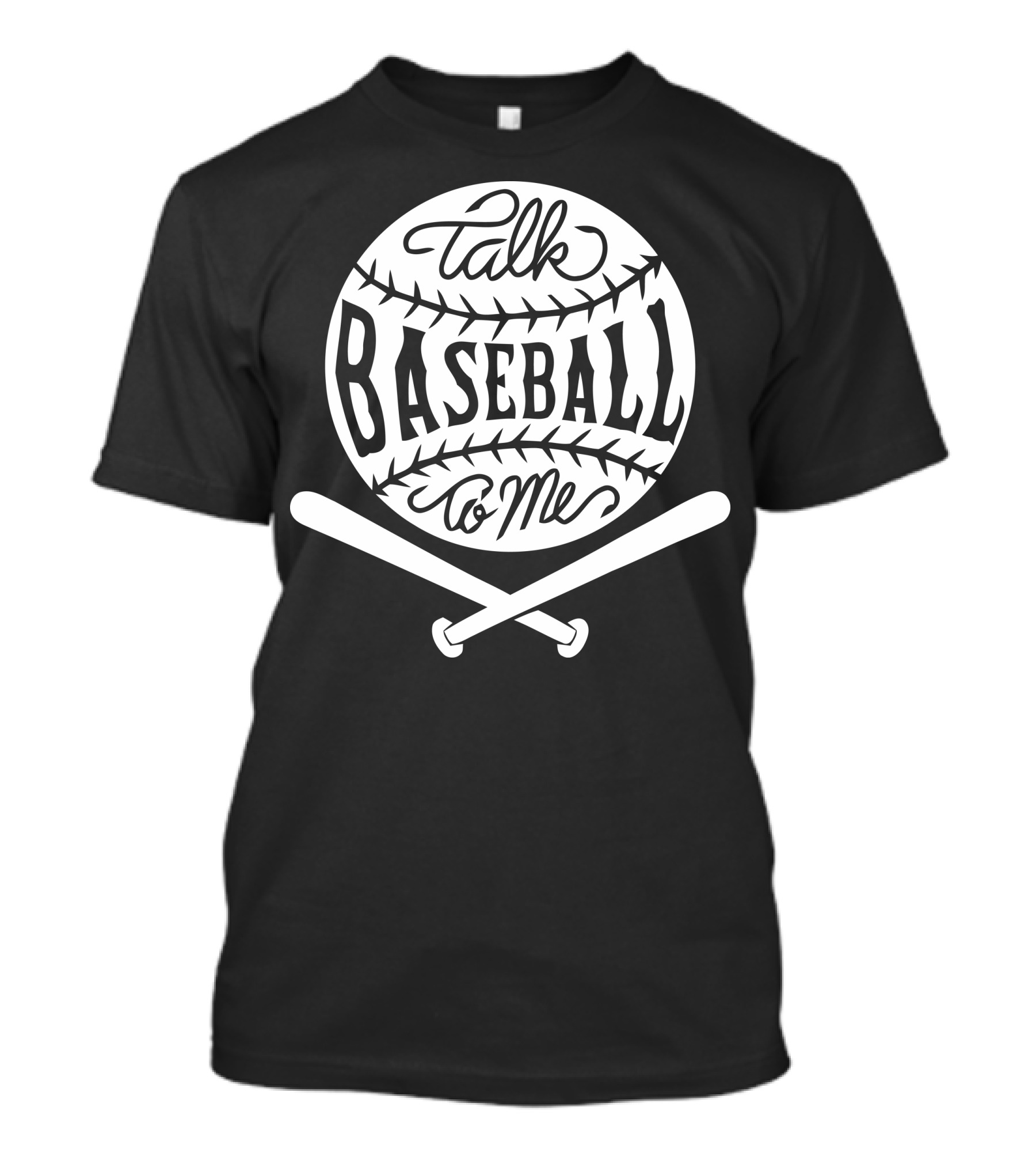 Talk Baseball To Me Baseball With Crossed Bats T-Shirt
