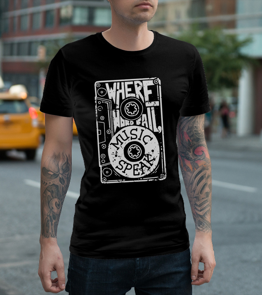 Where Words Fail Music Speaks Cassette Tape T-Shirt