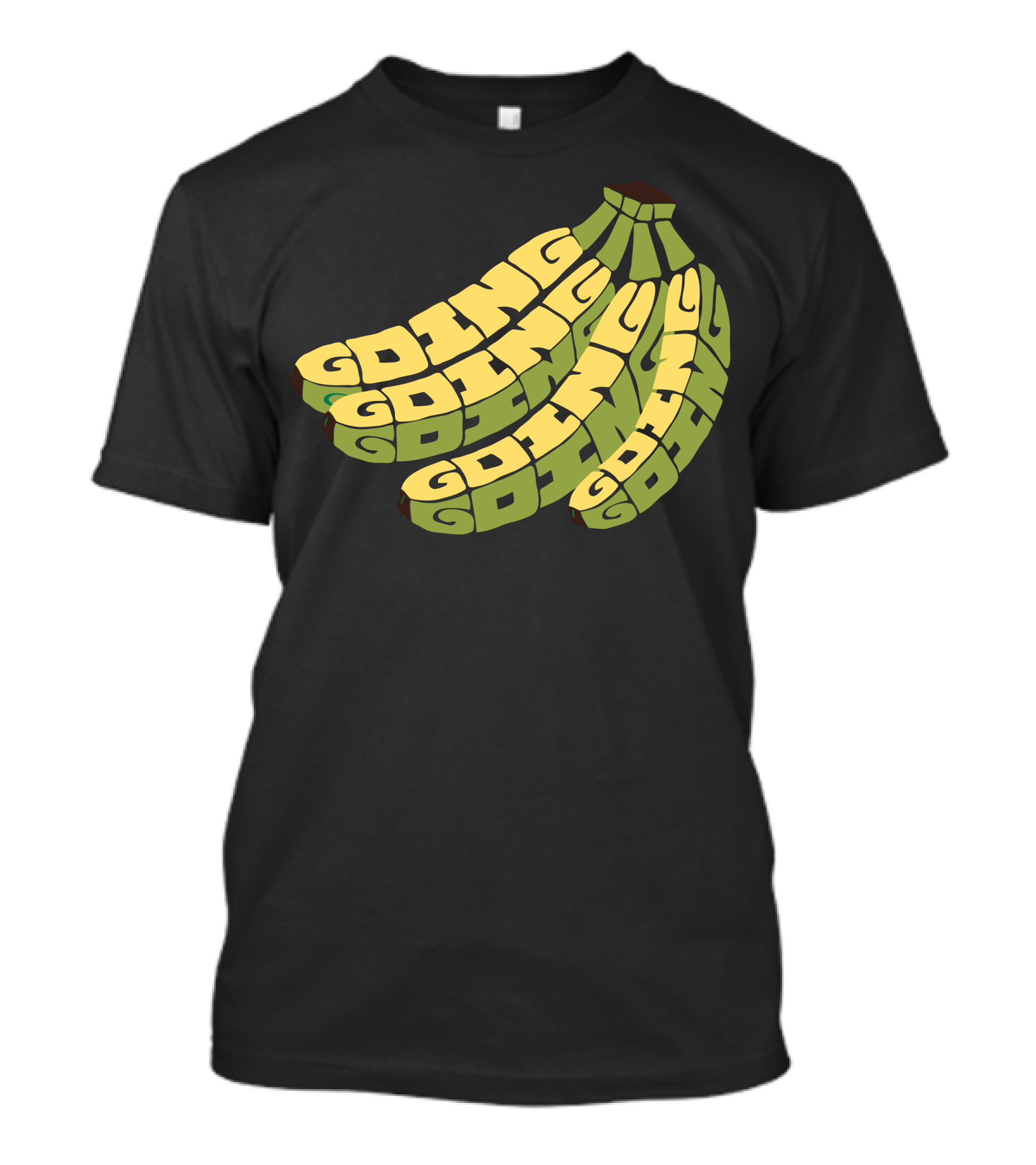 GOING GOING GOING GOING GOING BANANAS T-Shirt