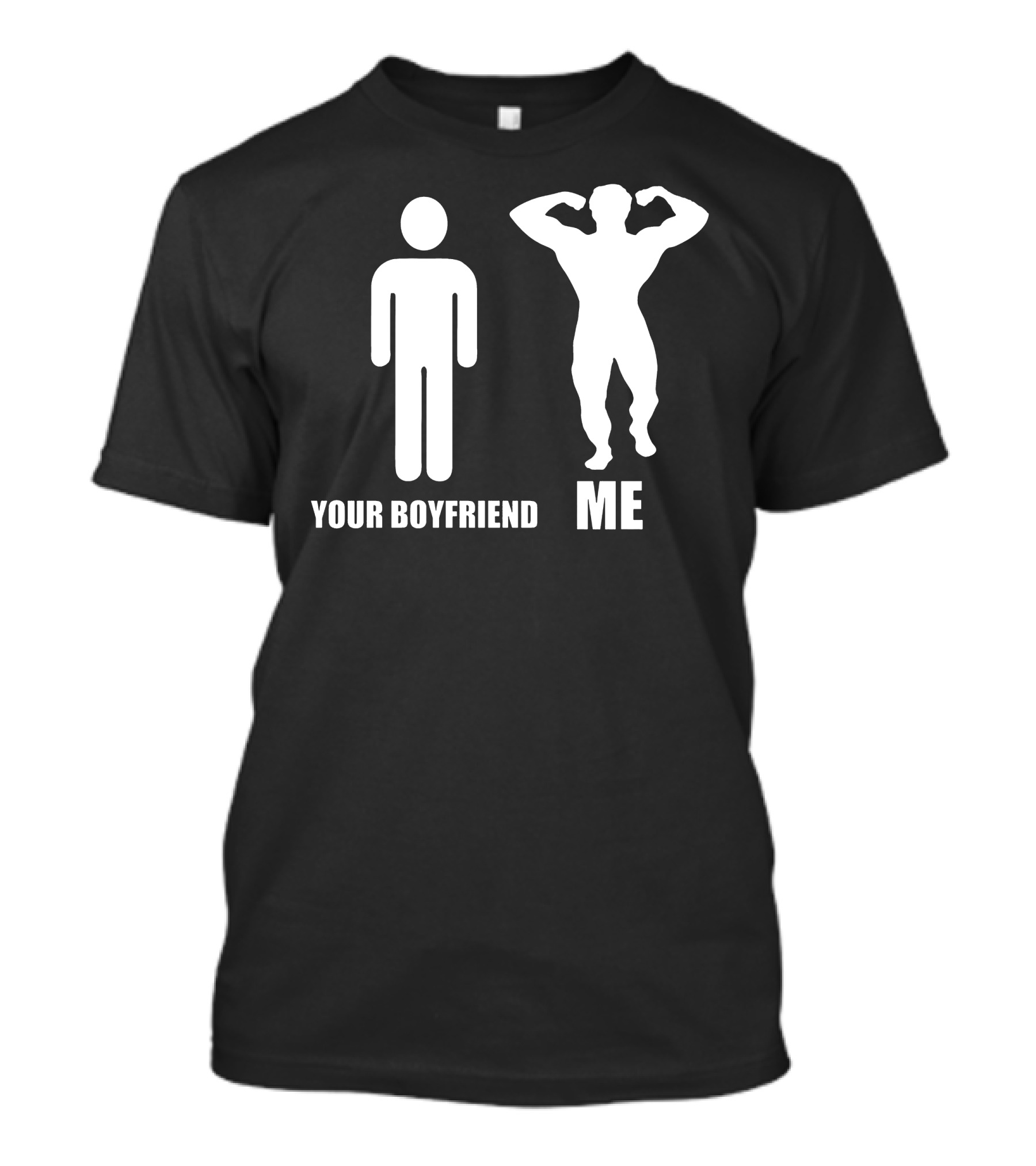 Your Boyfriend Me Gym Fitness T-Shirt