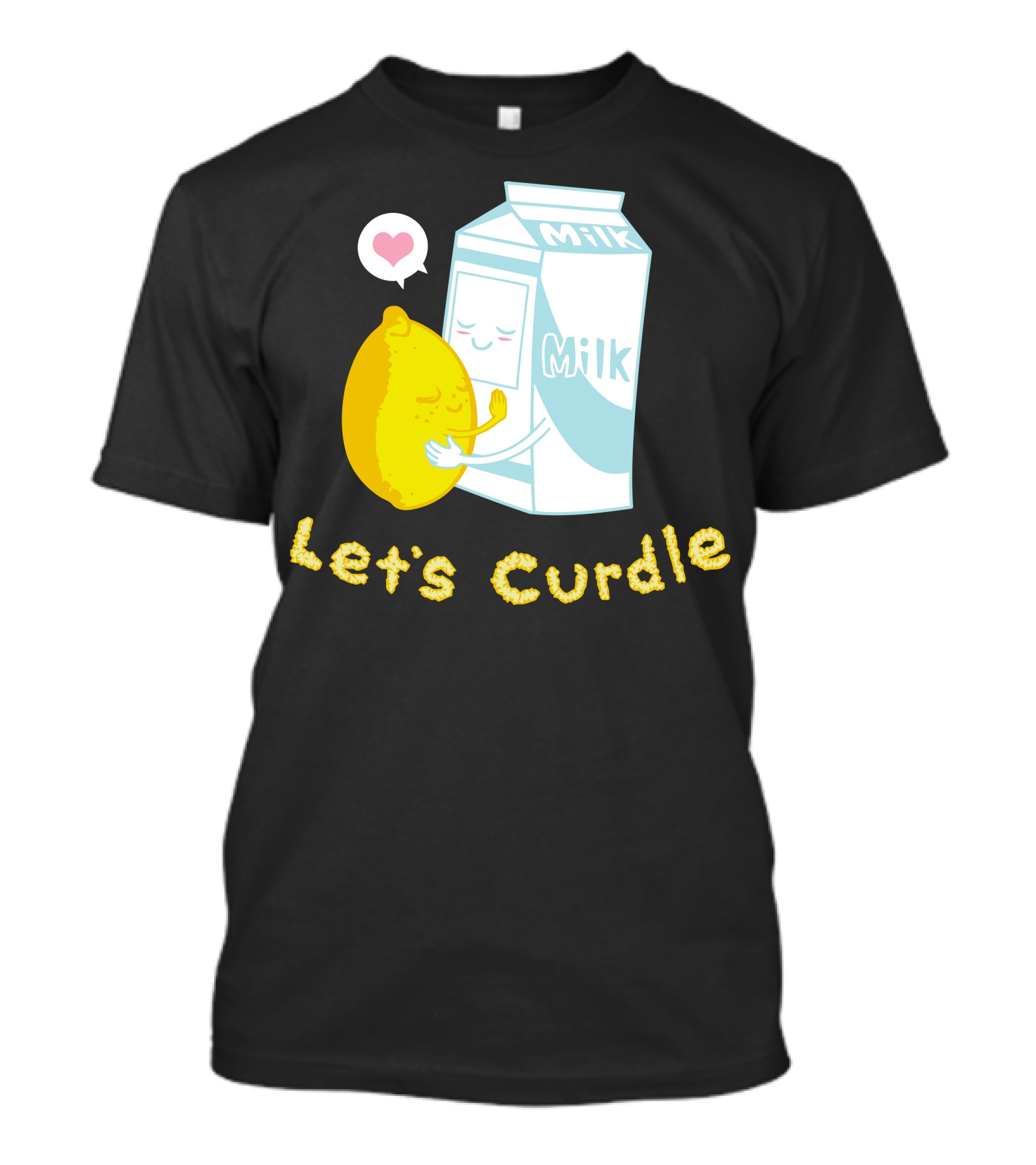 Let's Curdle Lemon Milk Hugging Cute Cartoon T-Shirt