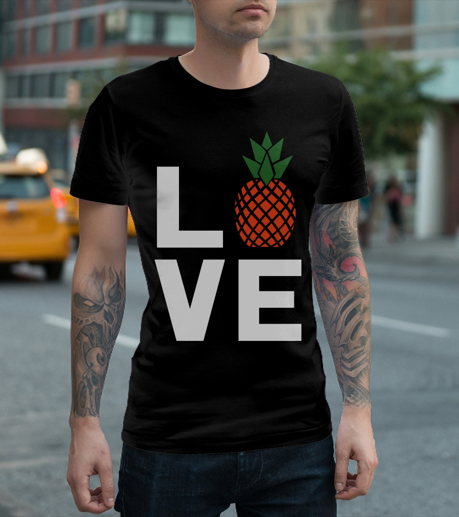 LOVE Pineapples T-Shirt