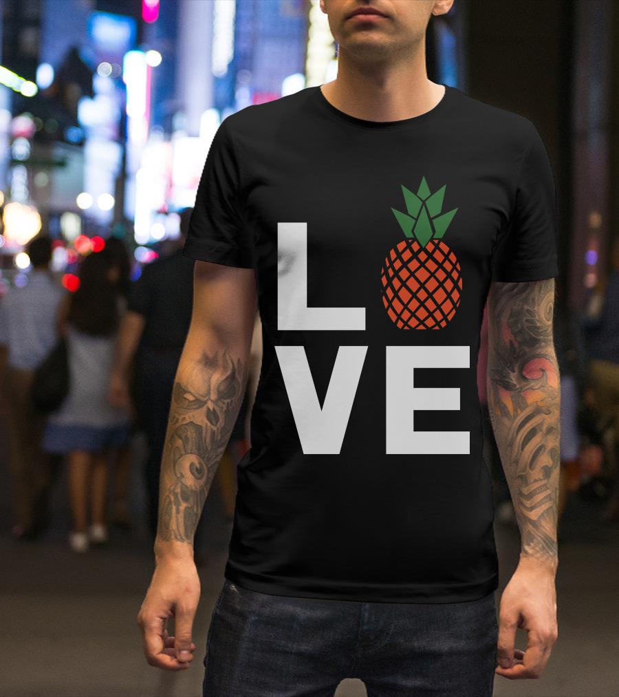 LOVE Pineapples T-Shirt