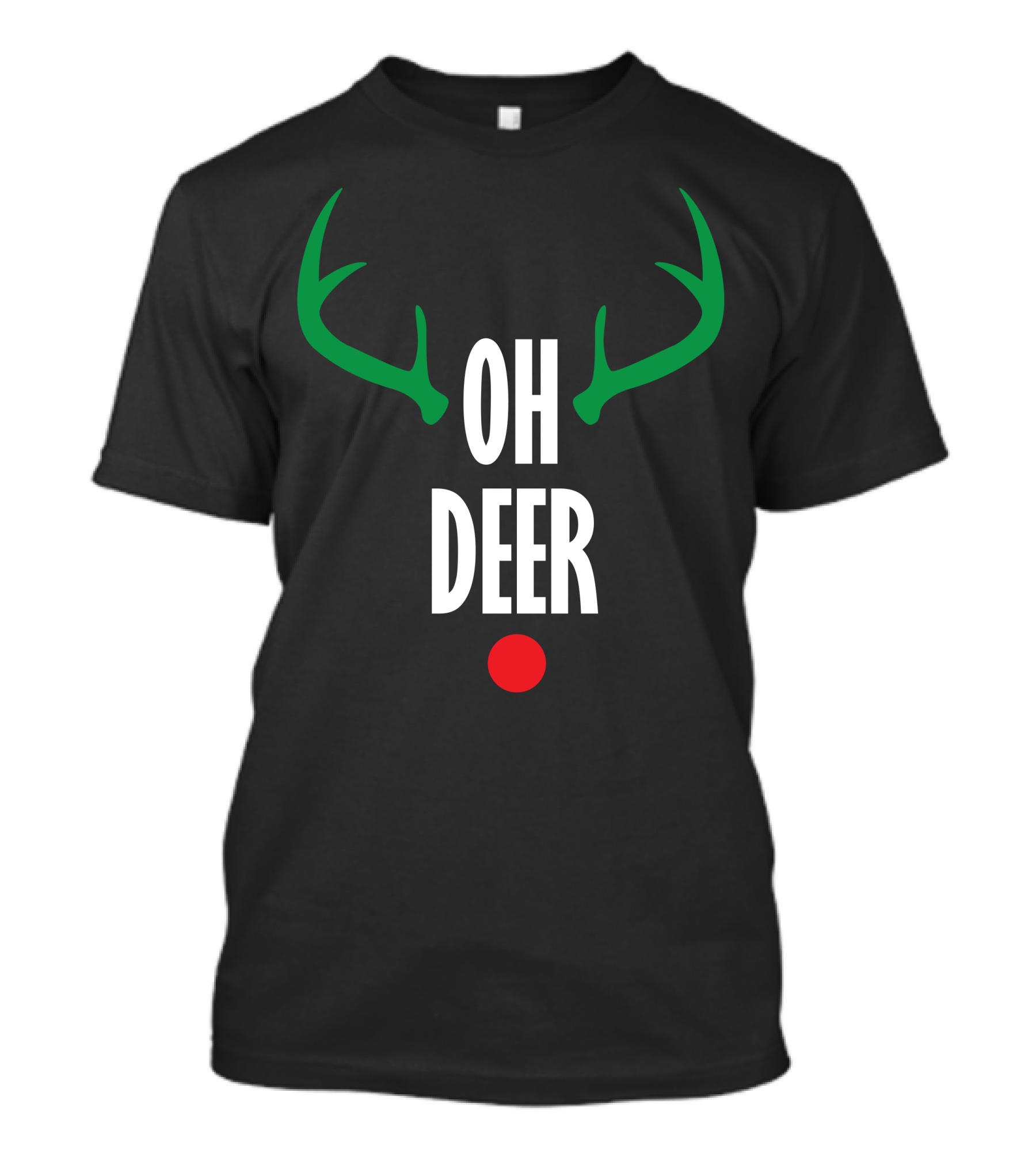 Oh Deer Antlers And Red Nose Festive T-Shirt