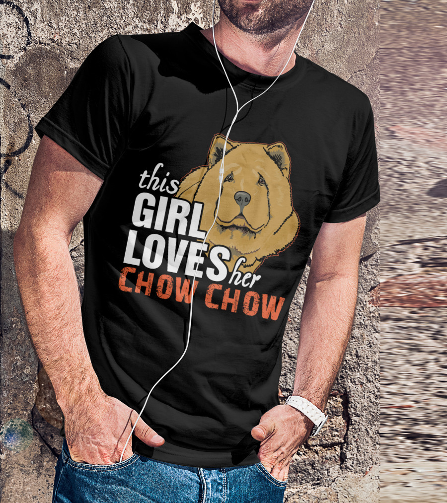 This Girl Loves Her Chow Chow T-Shirt