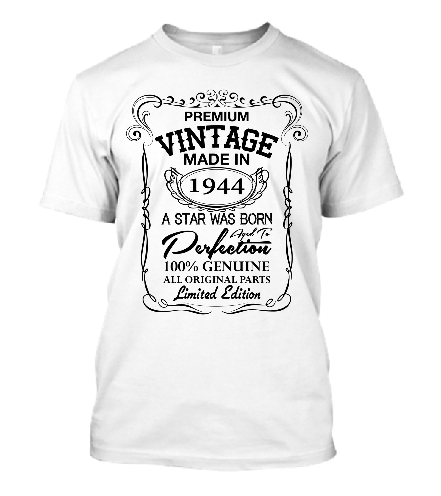 Premium Vintage Made In 1944 A Star Was Born Aged To Perfection 100% Genuine All Original Parts T-Shirt