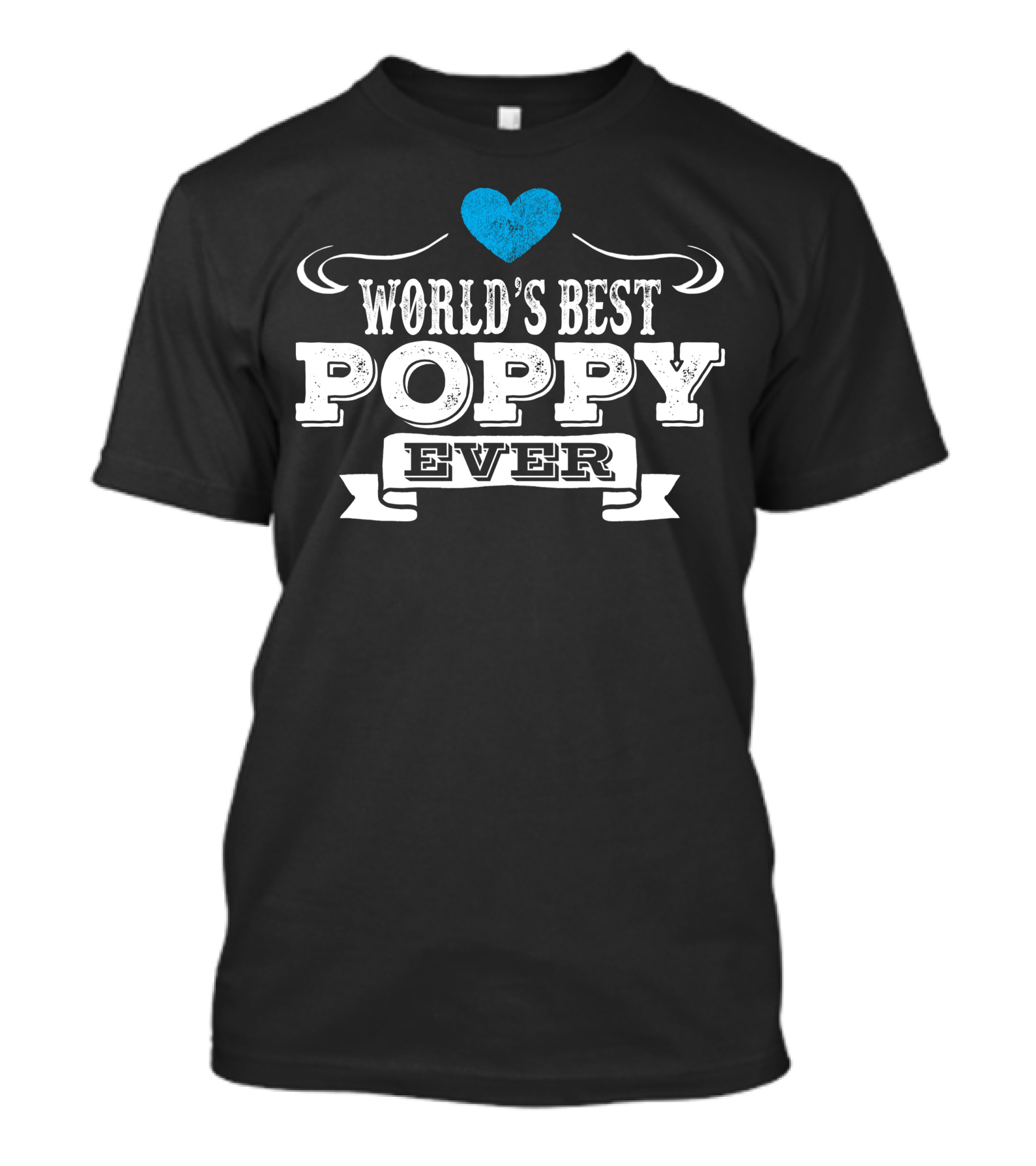 World's Best Poppy Ever Blue Heart Banner T-Shirt