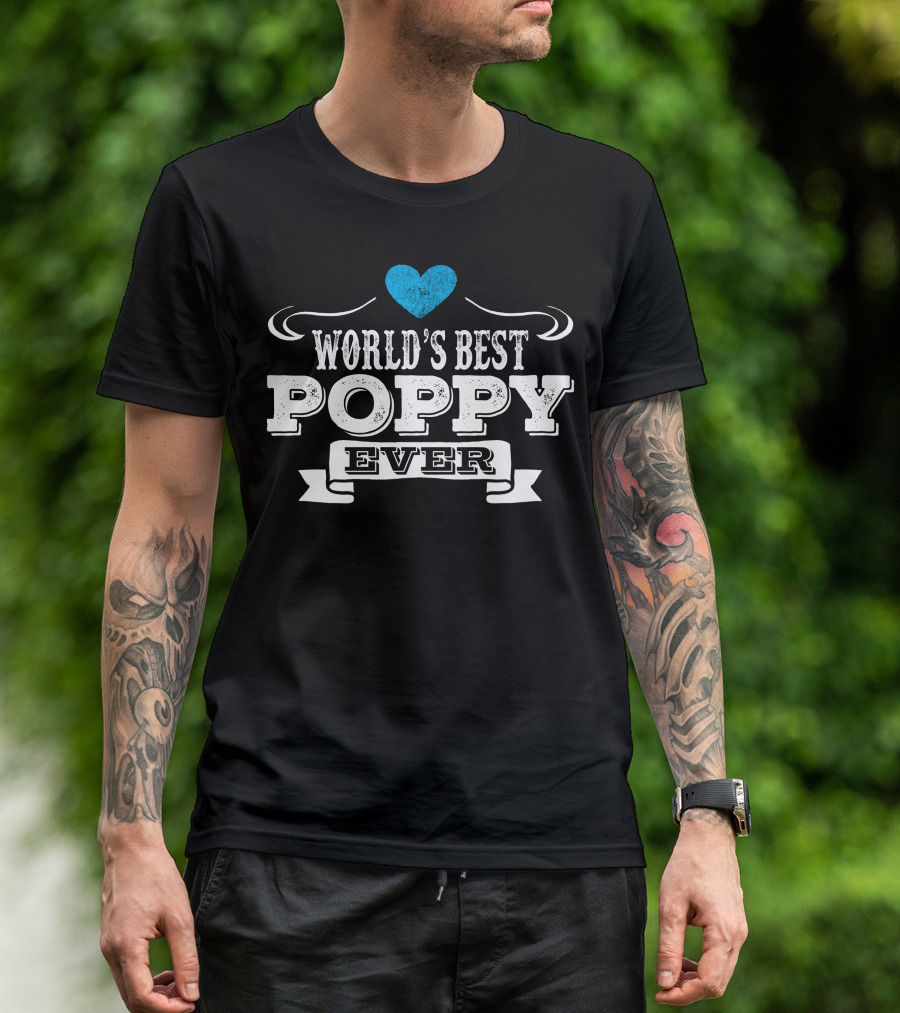 World's Best Poppy Ever Blue Heart Banner T-Shirt