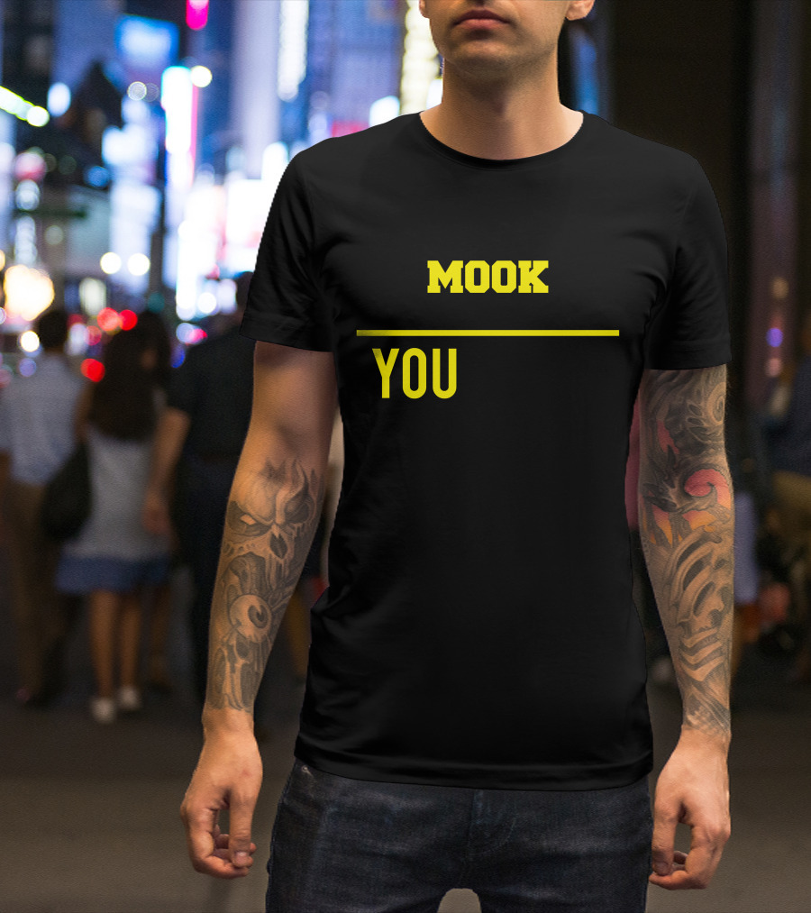 It's A Mook Thing You Wouldn't Understand T-Shirt