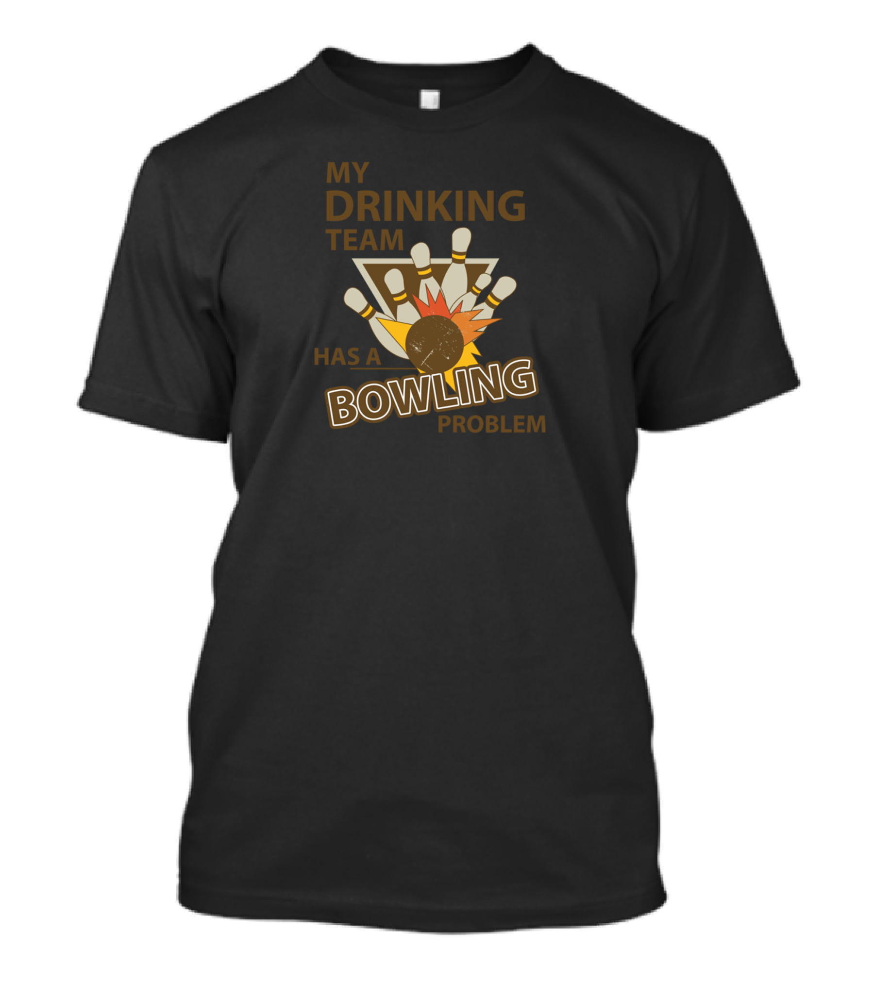 My Drinking Team With A Bowling Problem Pin Explosion T-Shirt
