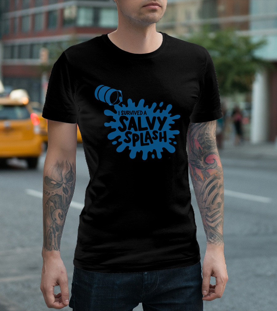 I Survived A Salvy Splash T-Shirt