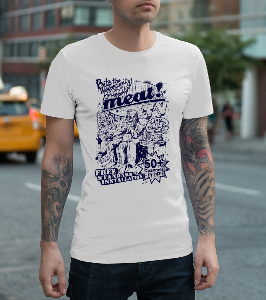 Bite the Reality Buzz Show Free Standard Installation 50 Channels in HD Meat TV T-Shirt