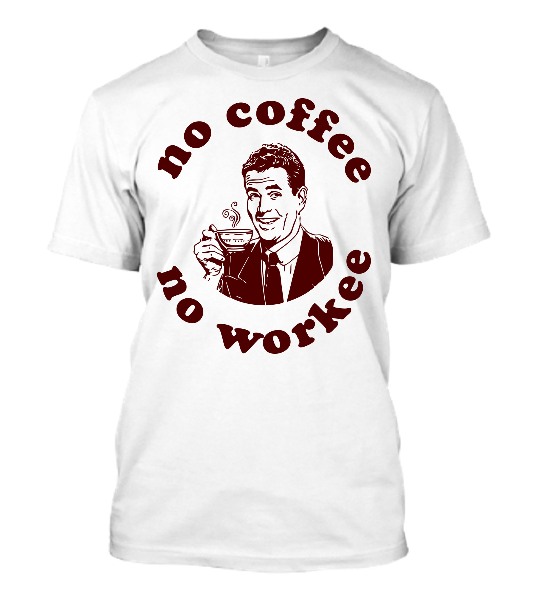 No Coffee No Workee Vintage Retro Coffee Lover T-Shirt