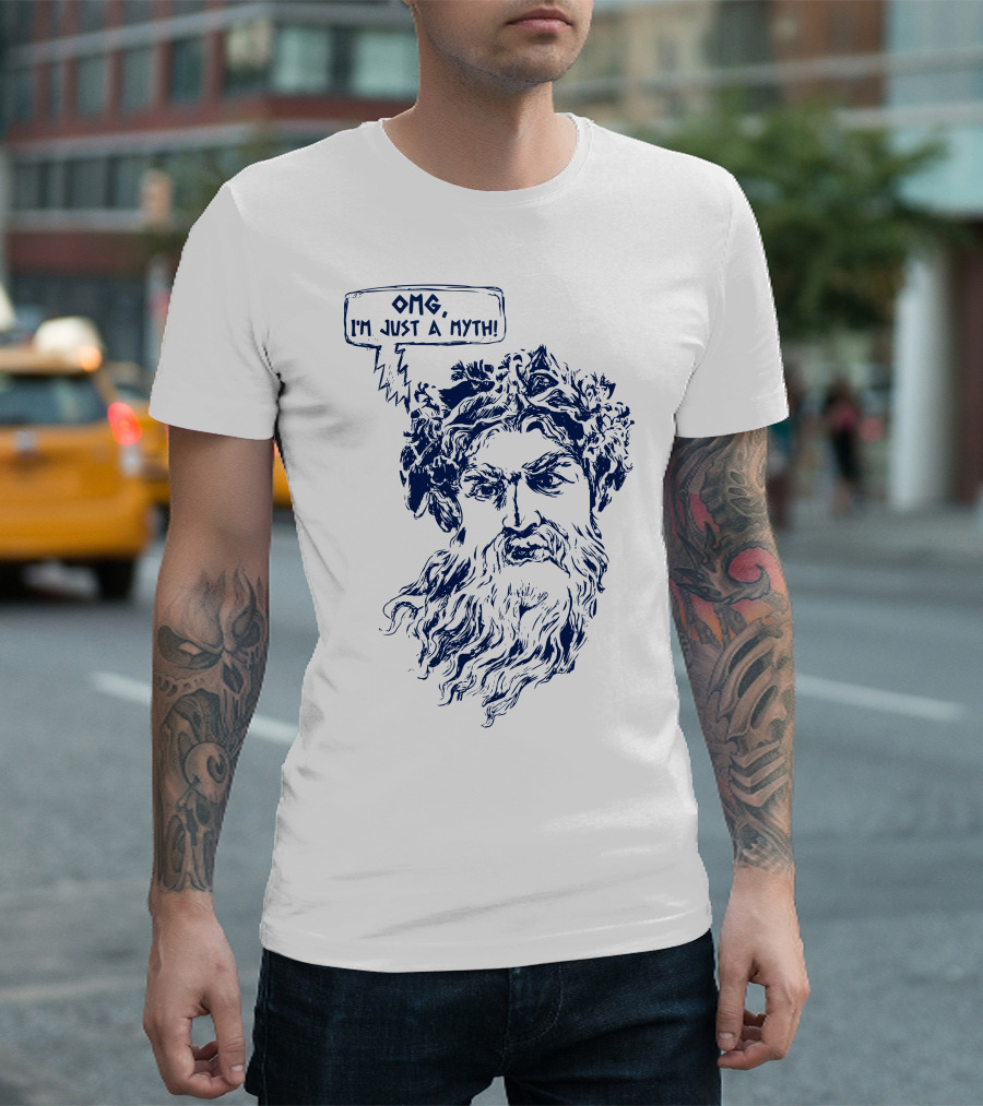 OMG I'm Just A Myth T-Shirt