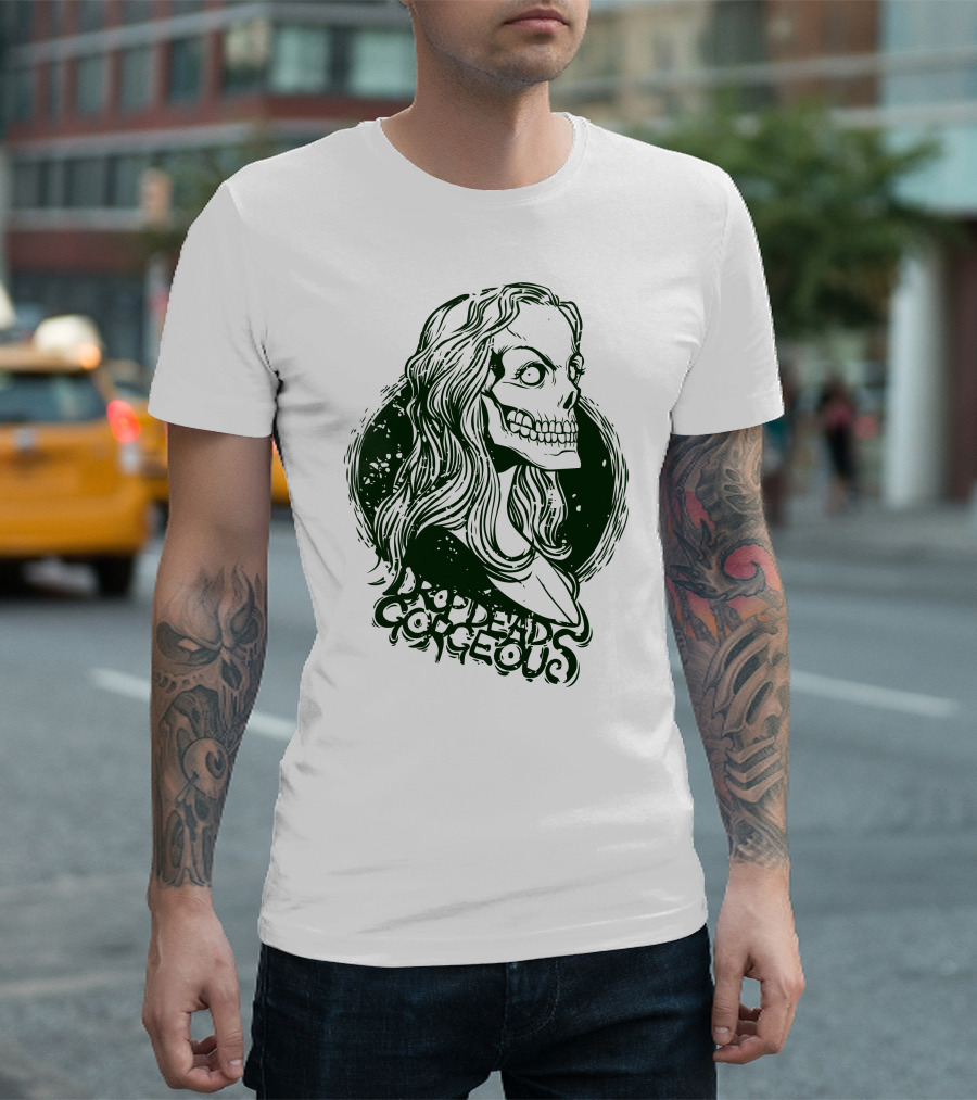 Drop Dead Gorgeous T-Shirt