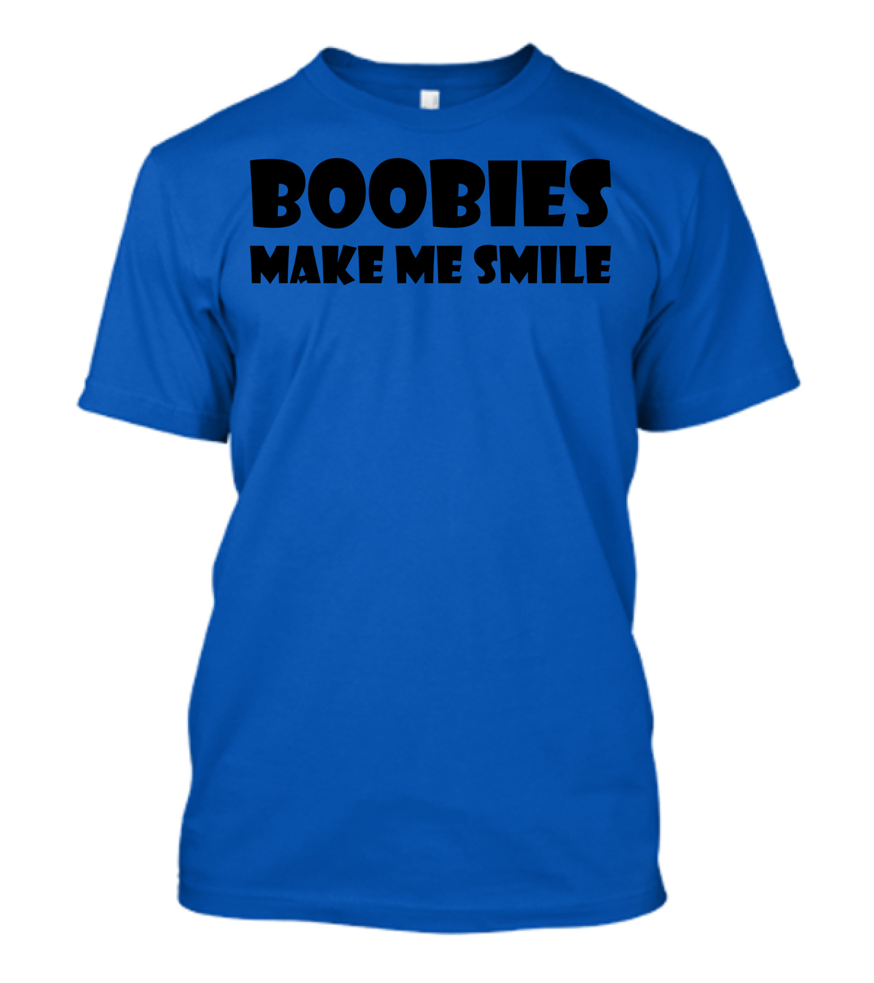 Boobies Make Me Smile Fun T-Shirt