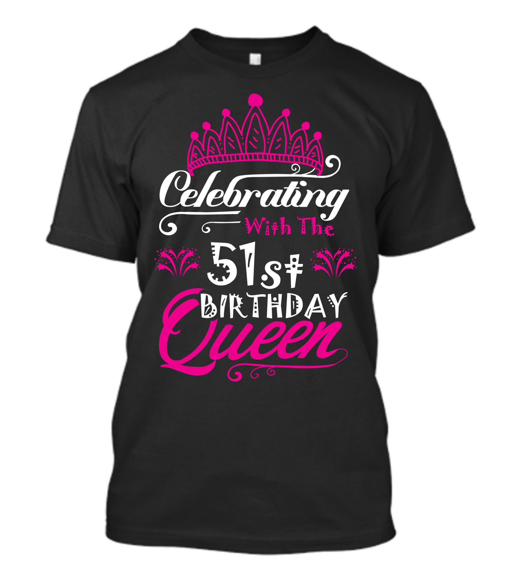 Celebrating With The 51st Birthday Queen Pink Crown T-Shirt