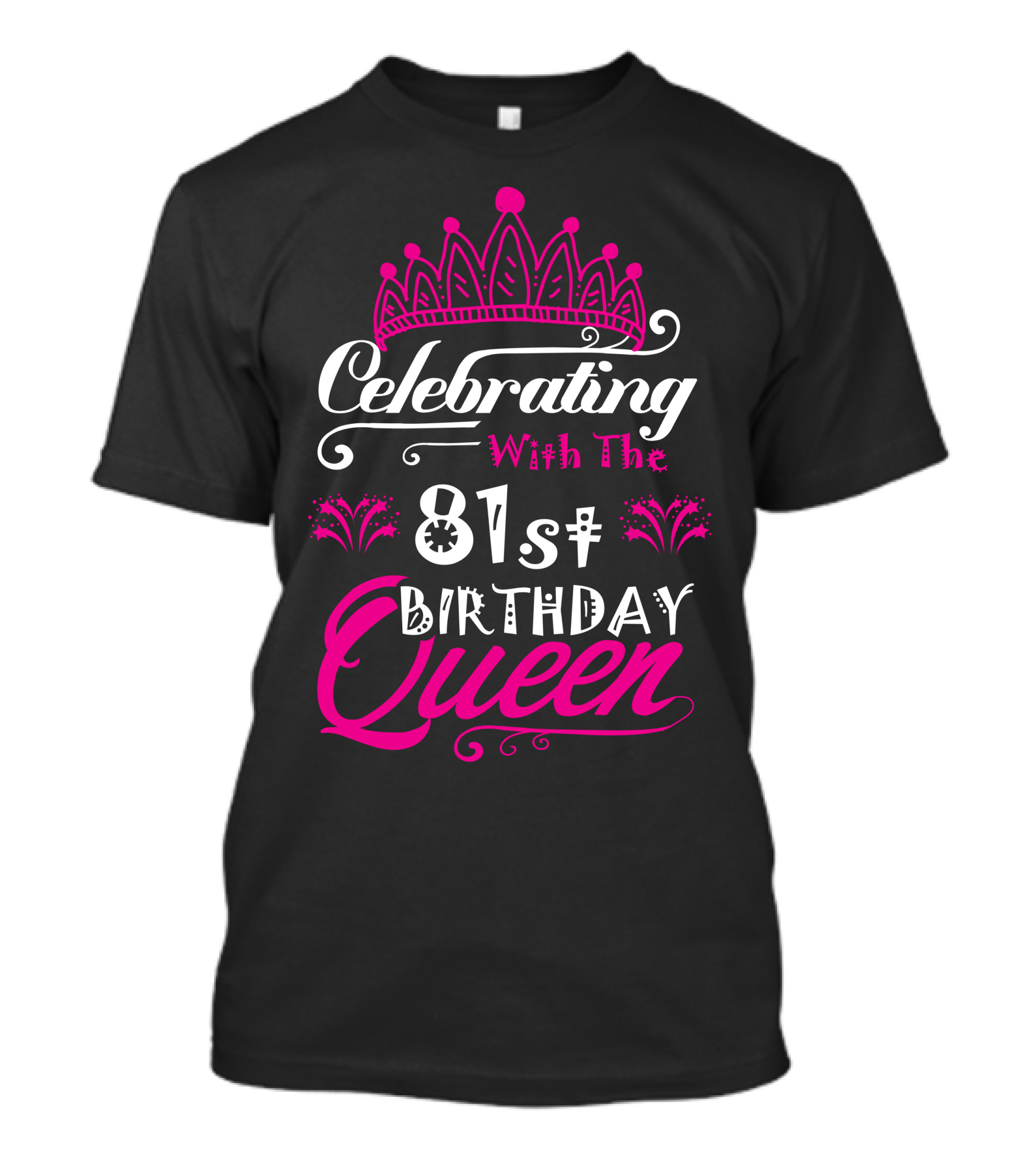 Celebrating With The 81St Birthday Queen Pink Crown T-Shirt