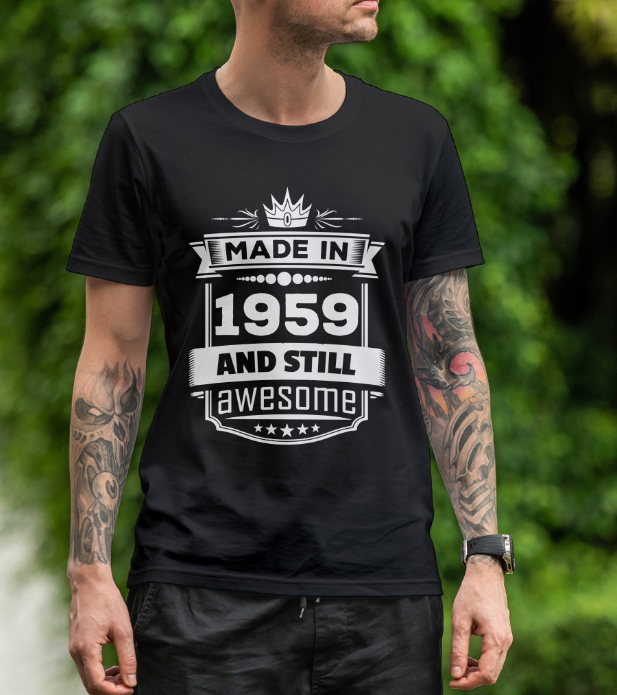 Made In 1959 And Still Awesome Vintage Crown Badge T-Shirt