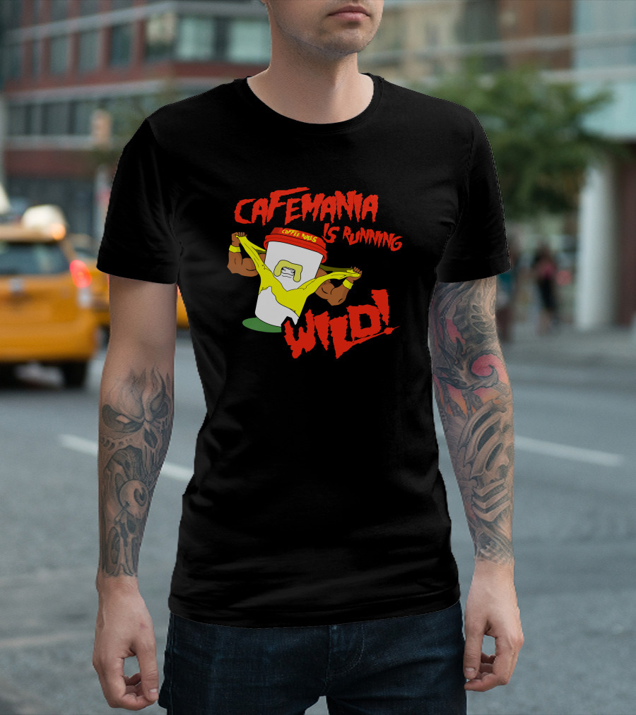 CAFEMANIA COFFEE MUSCLE IS RUNNING WILD T-Shirt