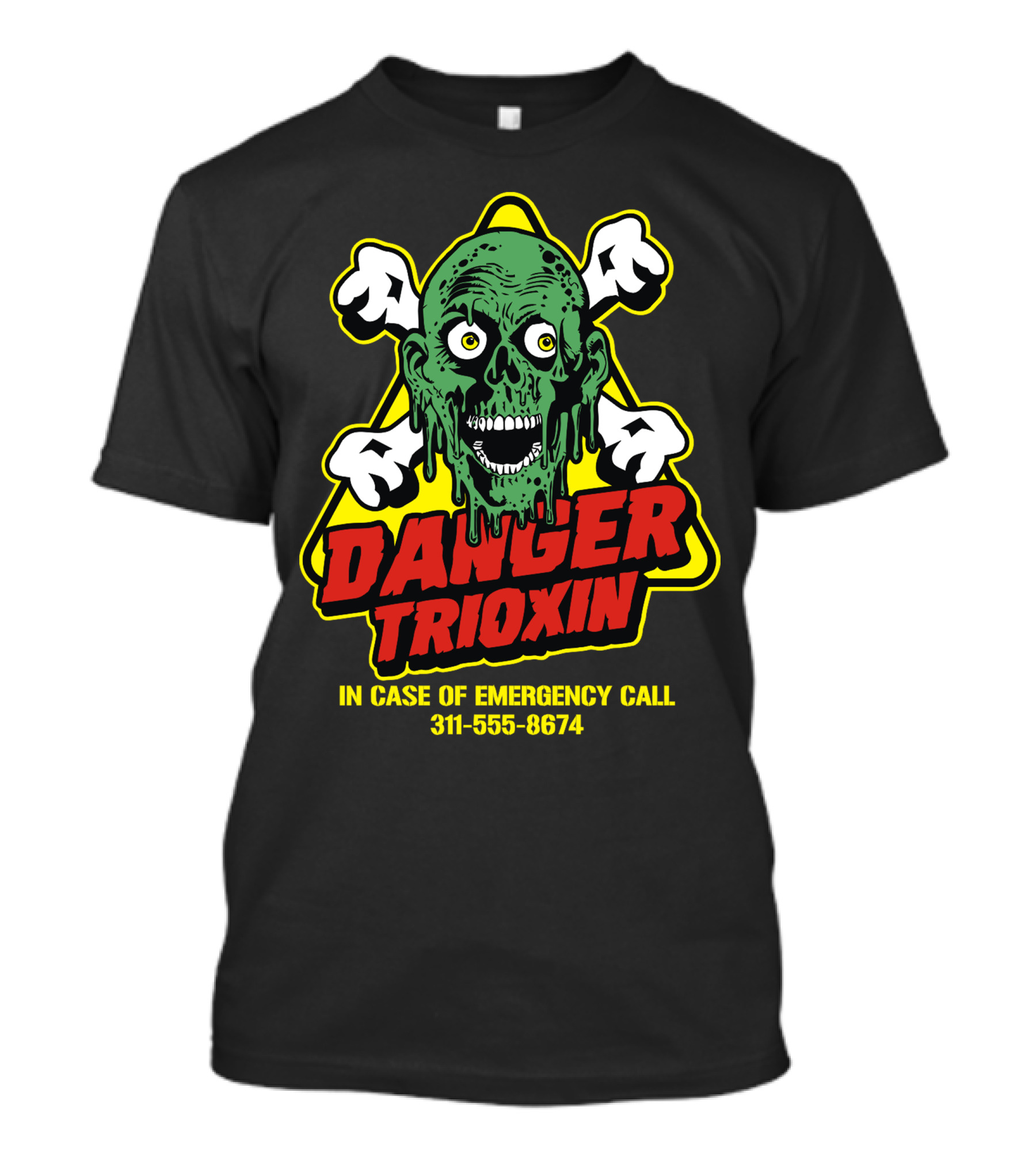 Danger Trioxin Zombie Emergency Warning 311-555-8674 T-Shirt