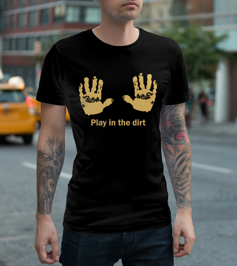 Play In The Dirt Earthy Handprints T-Shirt