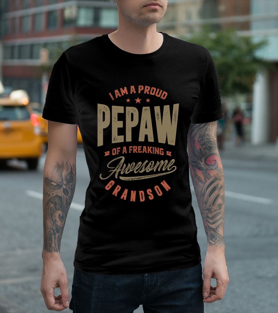 I Am A Proud Pepaw Of A Freaking Awesome Grandson T-Shirt