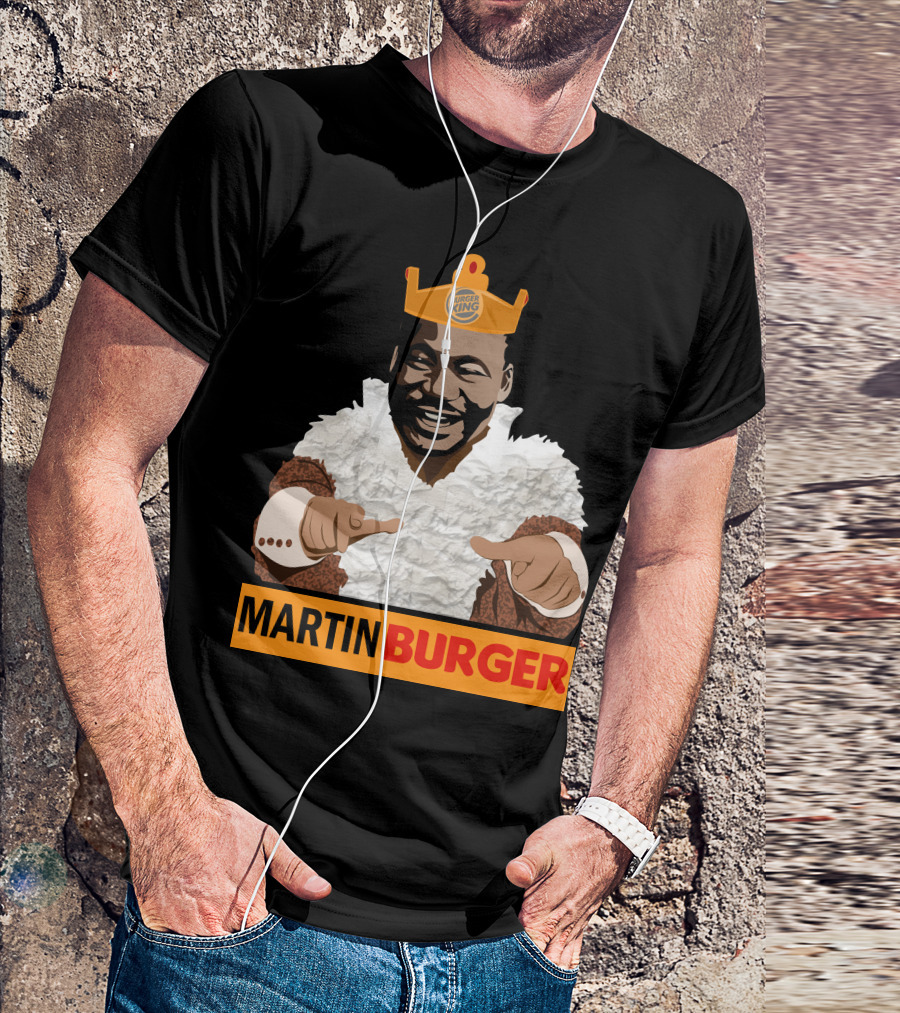 MARTIN BURGER KING T-Shirt