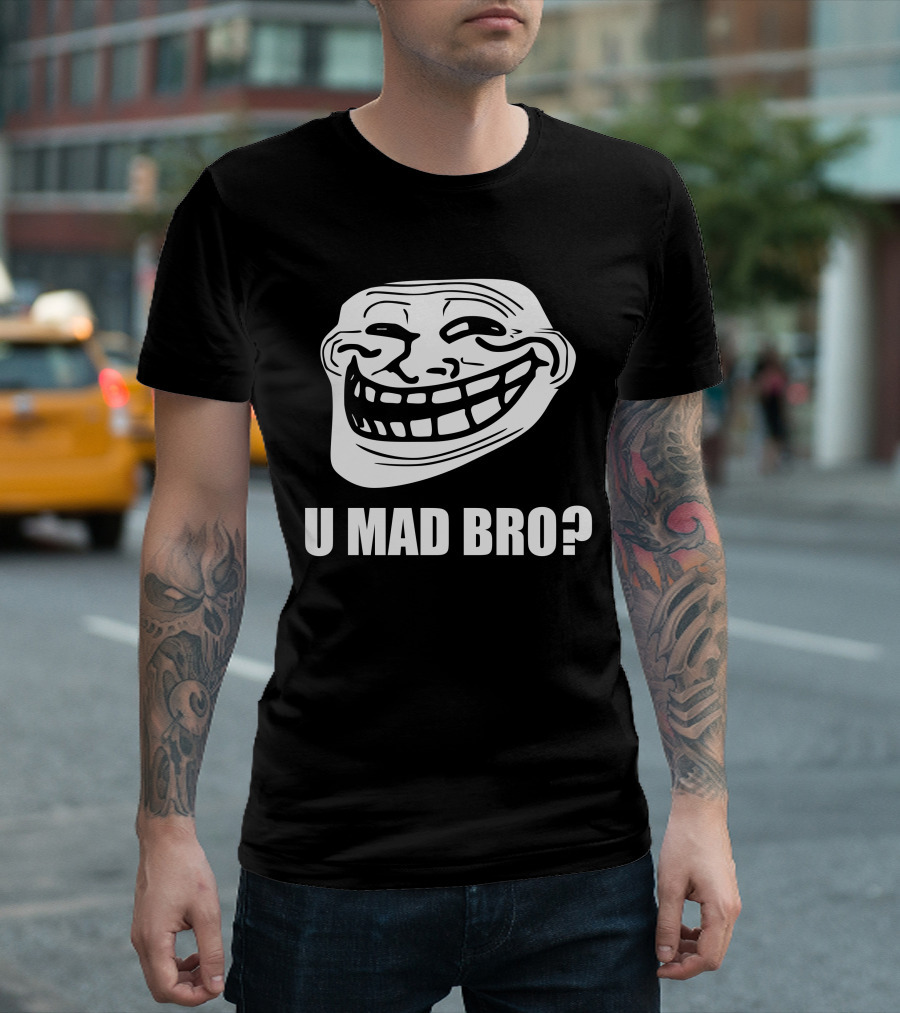 Troll Face U Mad Bro Meme Iconic Phrase T-Shirt