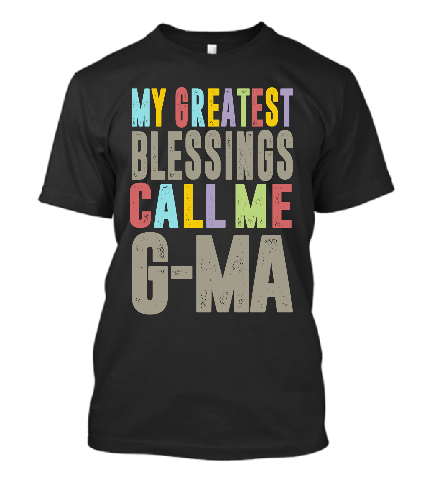 My Greatest Blessings Call Me G-Ma T-Shirt