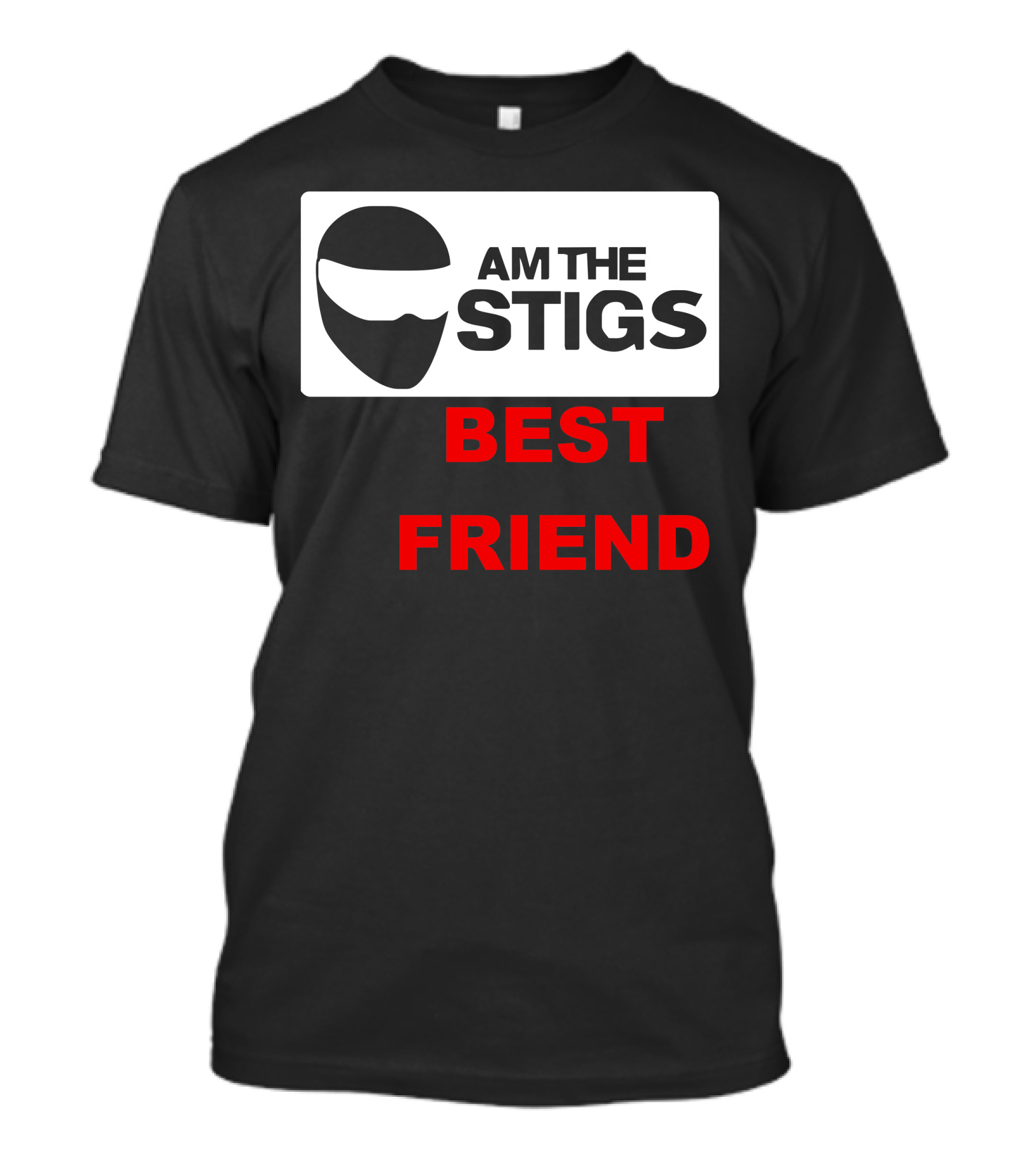 I Am The Stigs Best Friend Top Gear Cars Humor T-Shirt