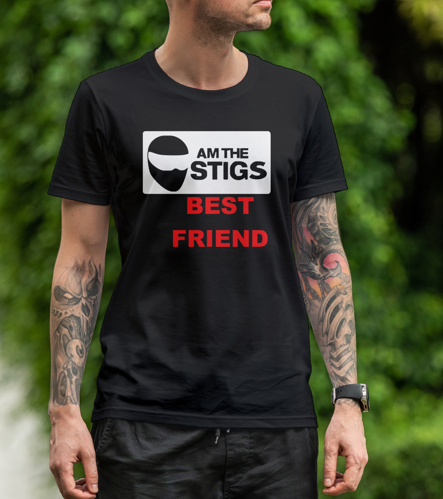 I Am The Stigs Best Friend Top Gear Cars Humor T-Shirt
