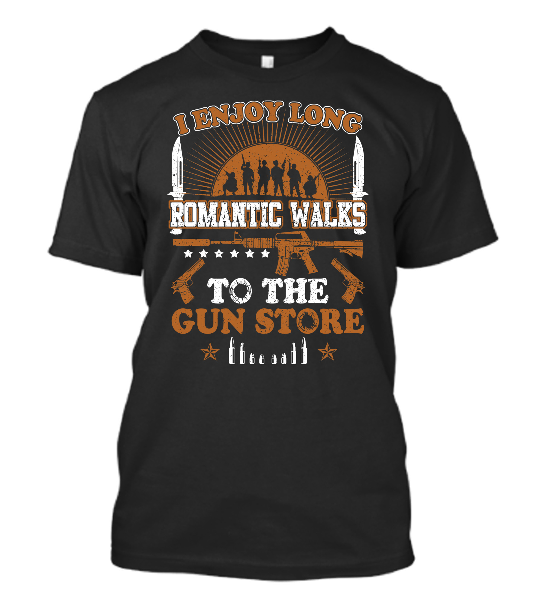 I Enjoy Long Romantic Walks To The Gun Store Rifle Soldiers Knives Pistols Bullets T-Shirt