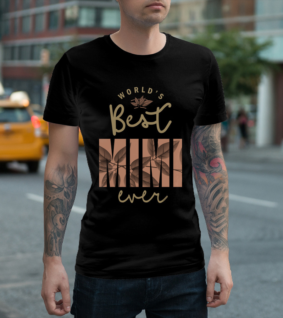 WORLD'S BEST MIMI EVER T-Shirt