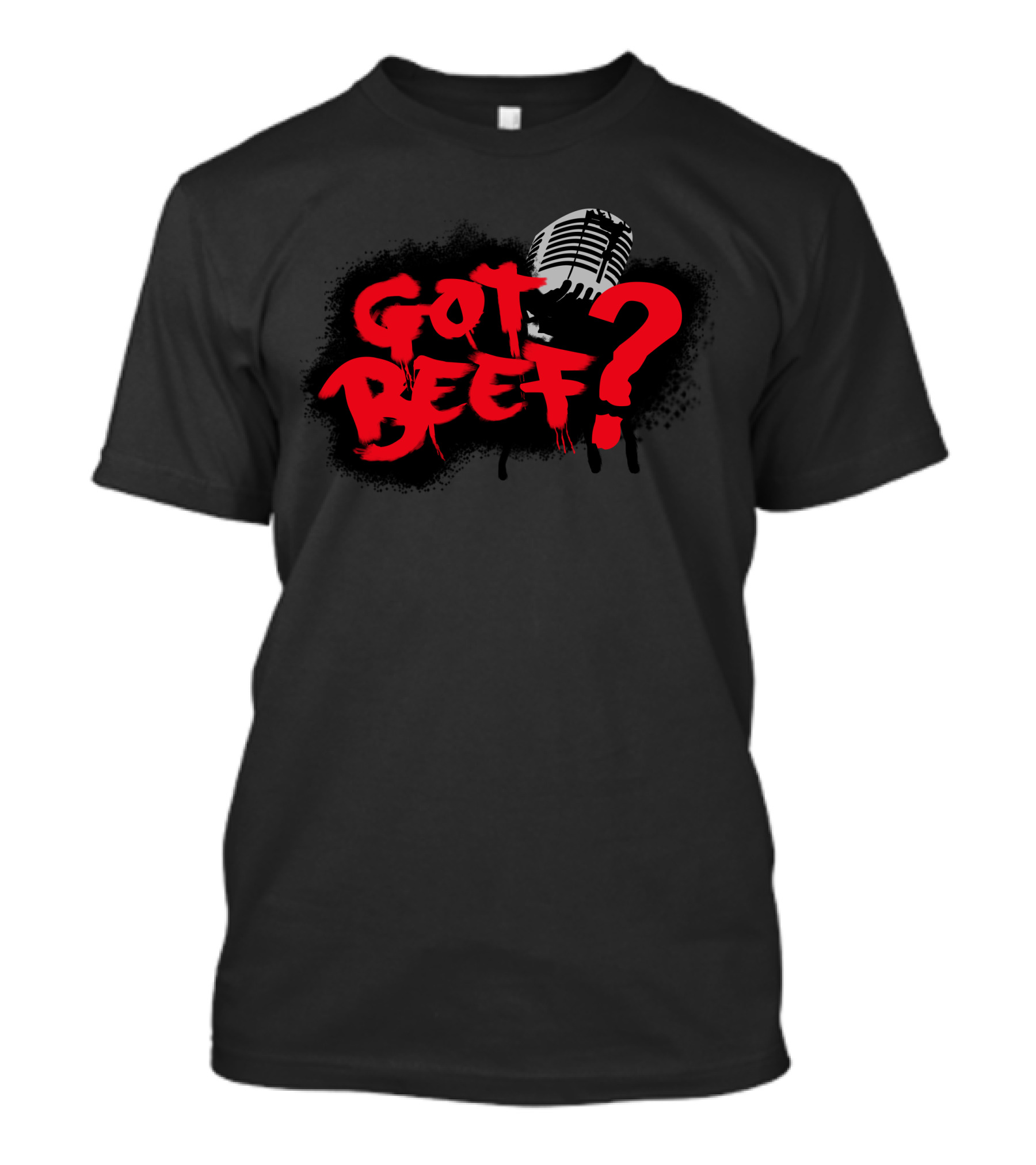 Got Beef? Microphone Battle T-Shirt