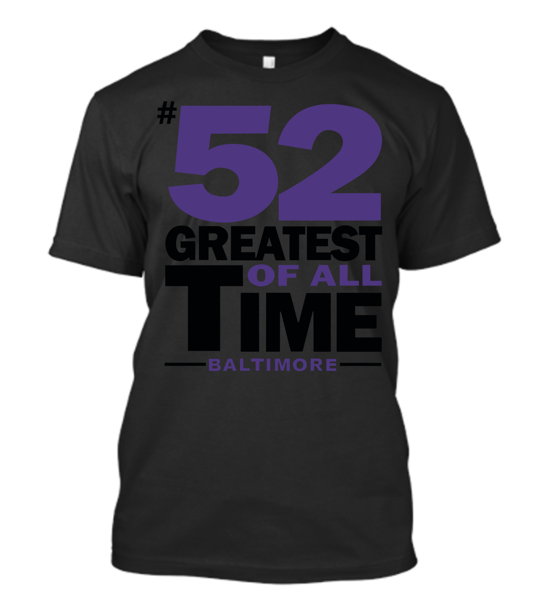 52 Greatest Of All Time Baltimore T-Shirt
