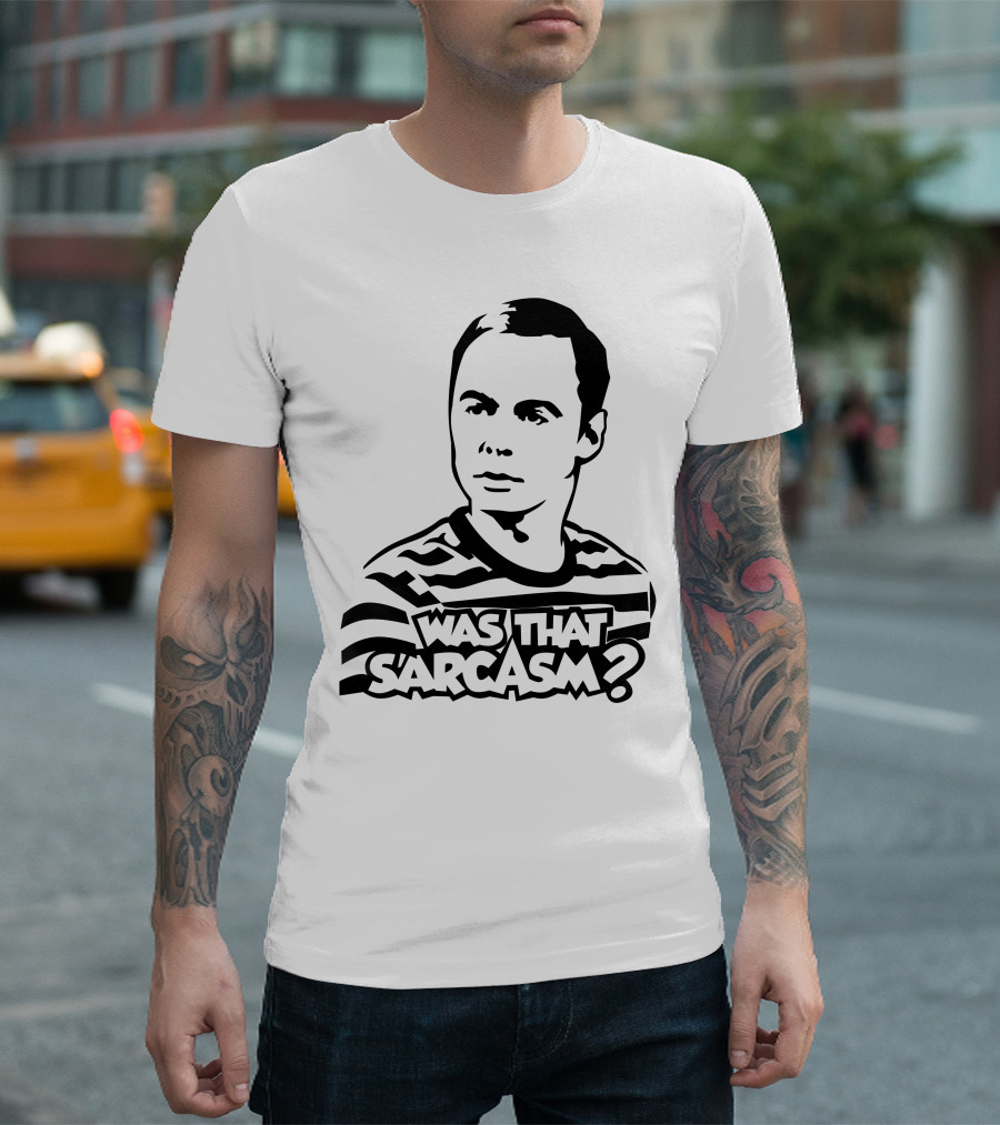 Was That Sarcasm Question Expression T-Shirt