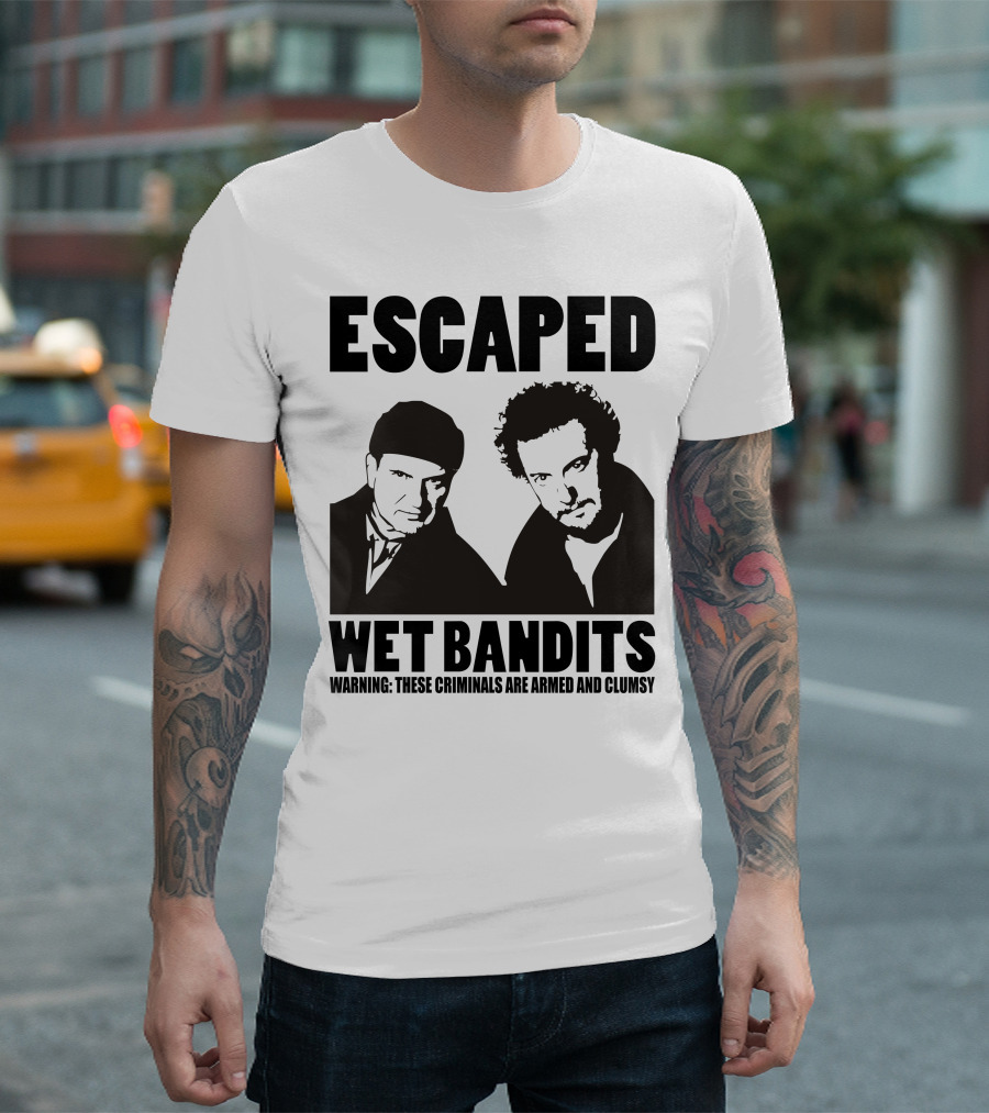 ESCAPED Wet Bandits Warning These Criminals Are Armed and Clumsy T-Shirt