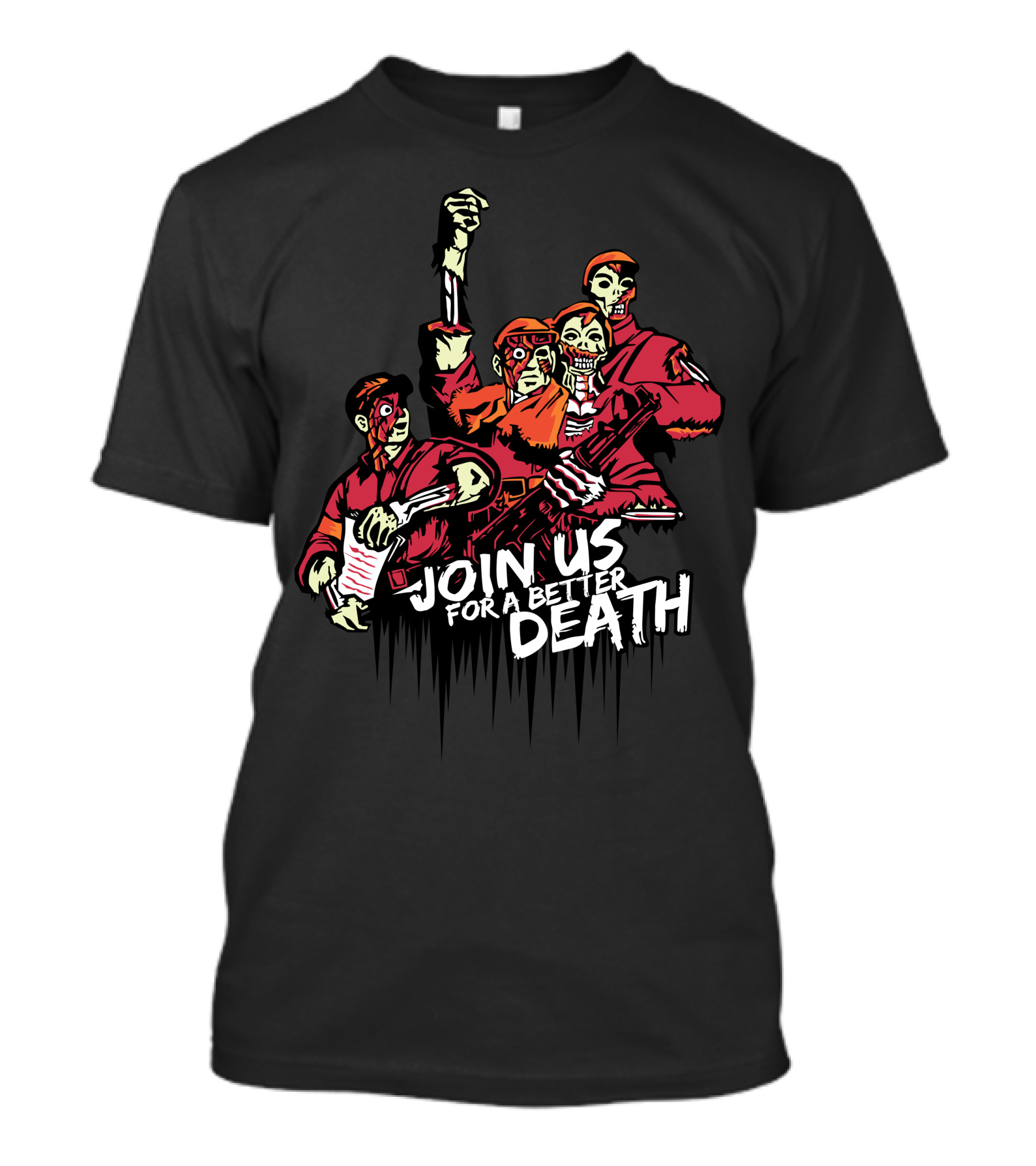 Join Us For A Better Death Zombie Alliance T-Shirt