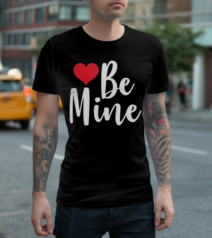 Be Mine Red Heart Valentine T-Shirt