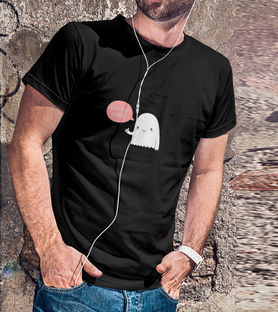 I Believe In You Ghost Thumbs Up Positive Encouragement T-Shirt