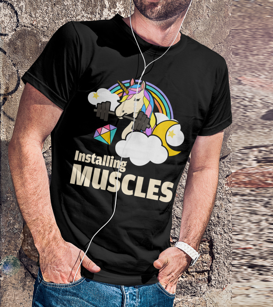 Installing Muscles Unicorn Rainbow Clouds Moon Stars T-Shirt