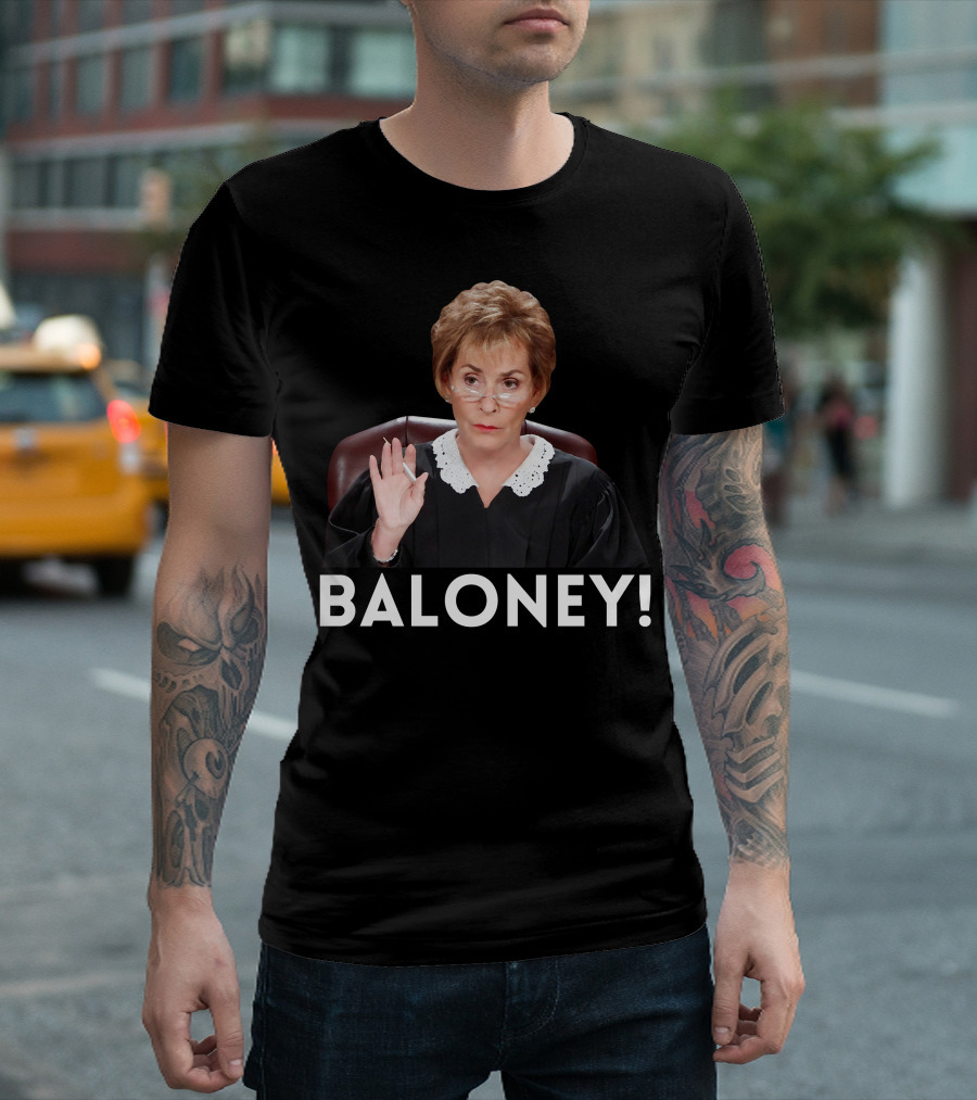 Judge Judy Baloney Meme Text T-Shirt