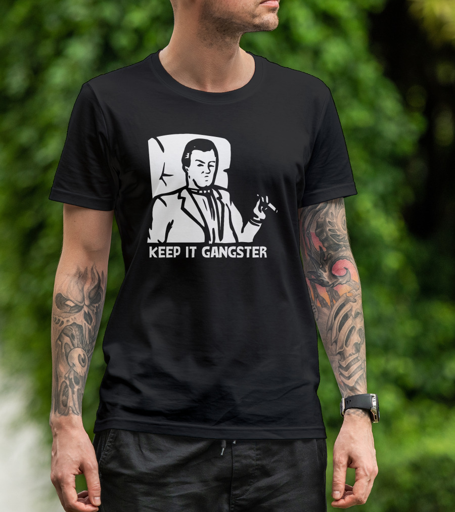 Keep It Gangster Suit Cigar Chair T-Shirt