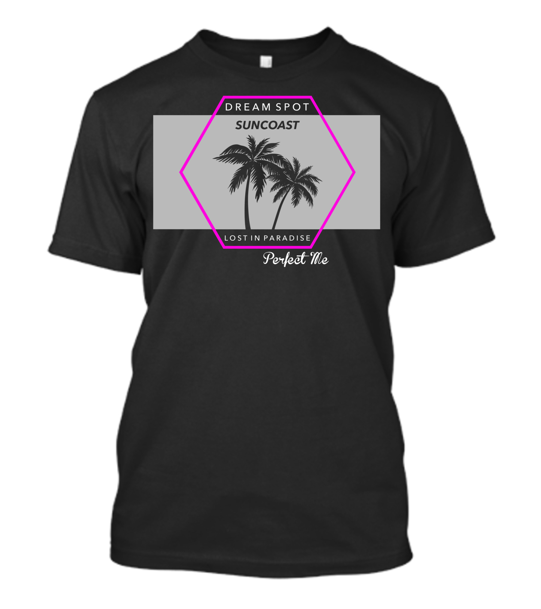 Dream Spot Suncoast Lost In Paradise Perfect Me T-Shirt