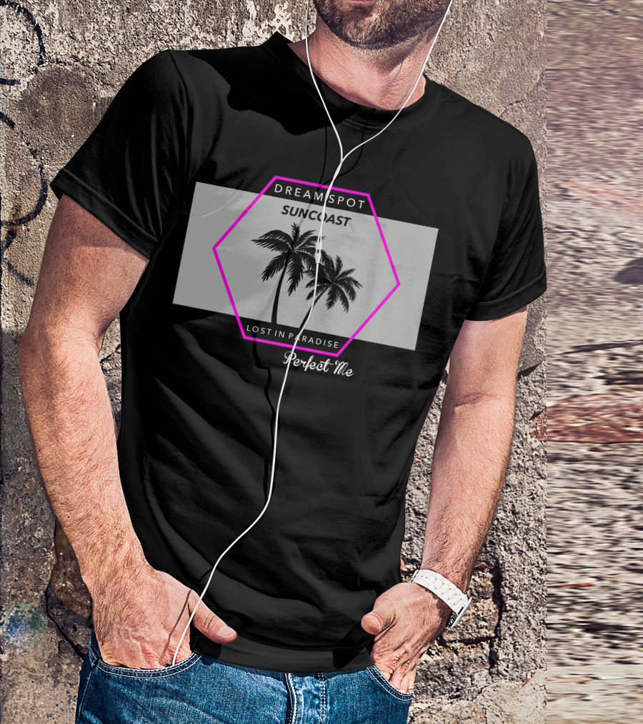 Dream Spot Suncoast Lost In Paradise Perfect Me T-Shirt