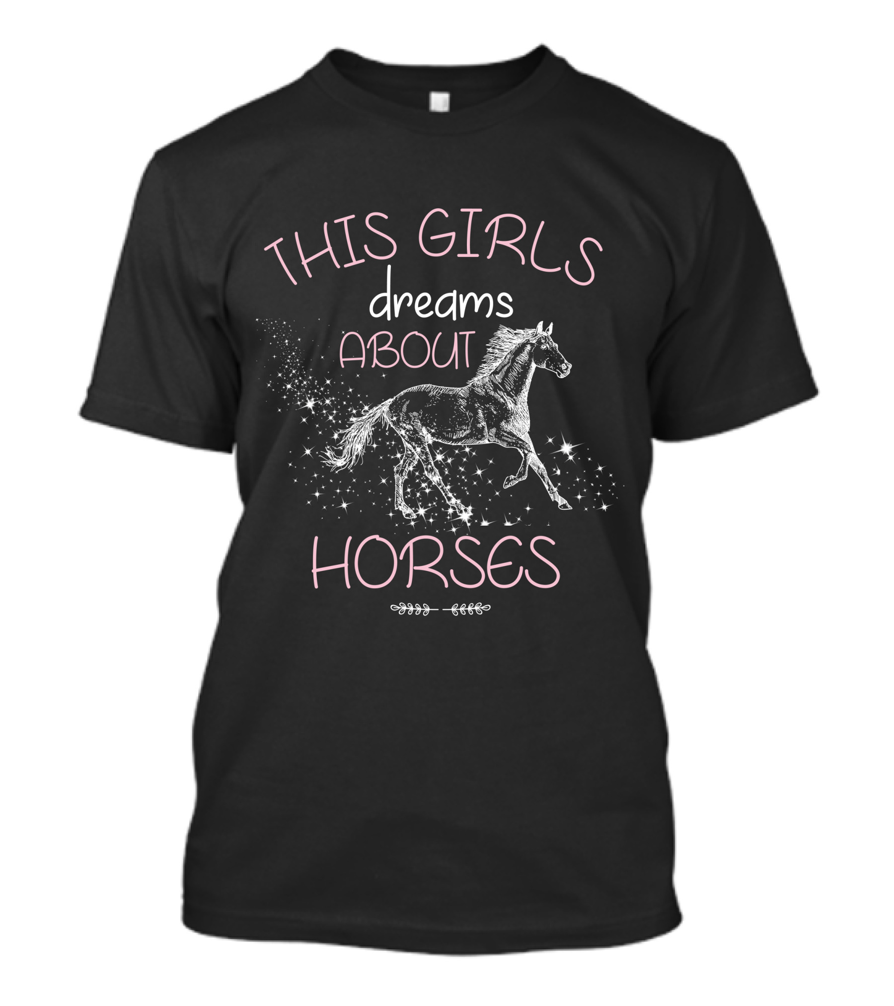 THIS GIRLS Dreams About HORSES T-Shirt