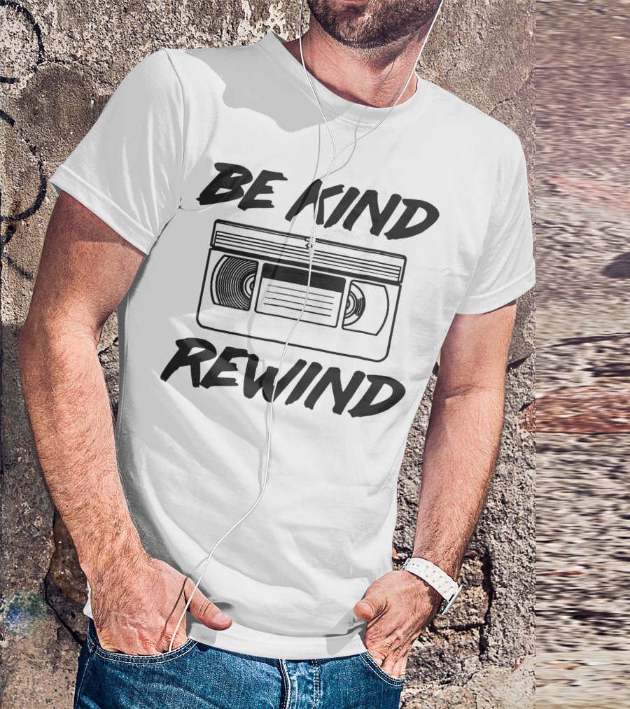 Be Kind Rewind VHS 80s Retro Nostalgia Iconic Phrase T-Shirt
