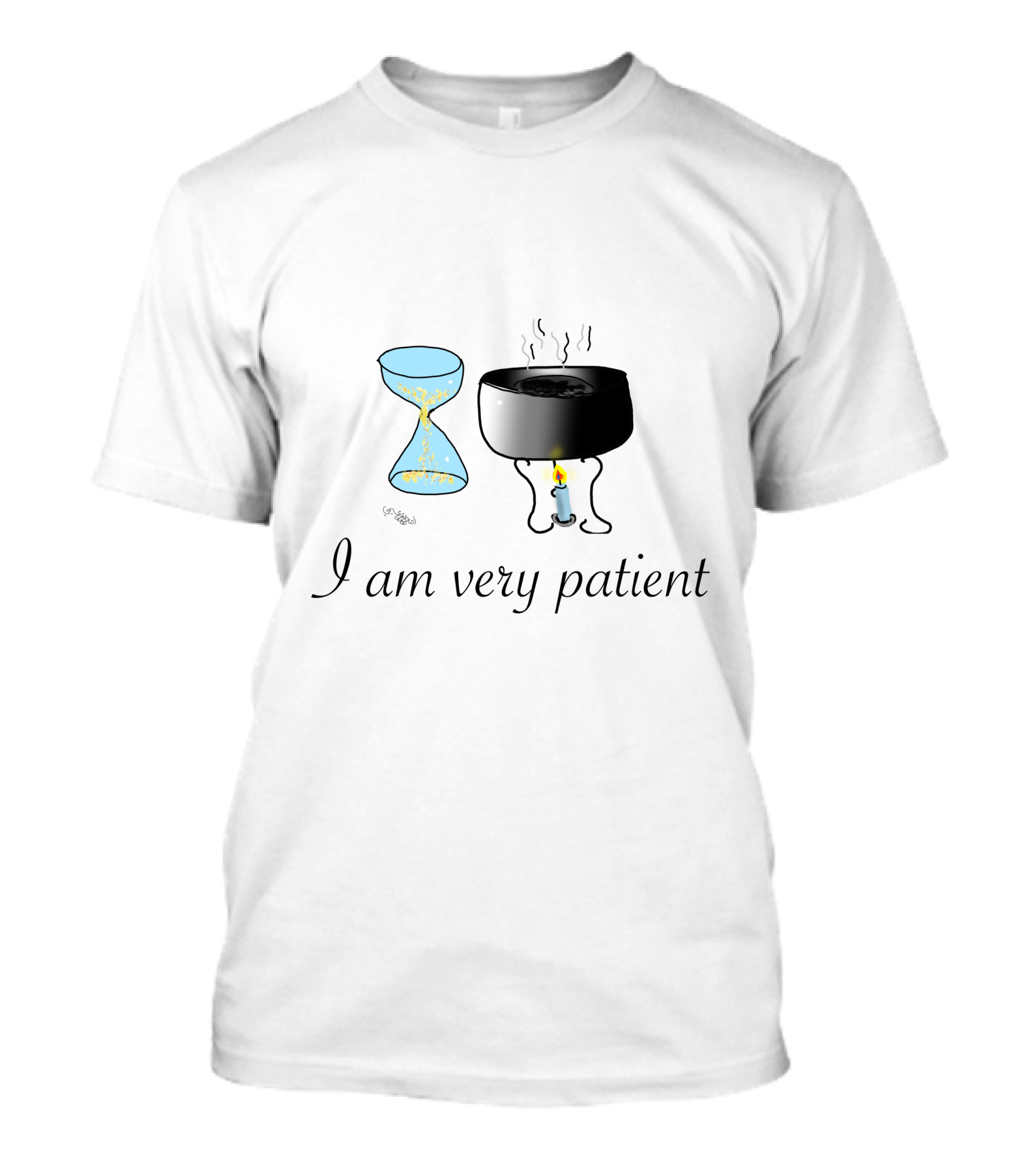 I Am Very Patient Hourglass Candle And Smoldering Pot T-Shirt