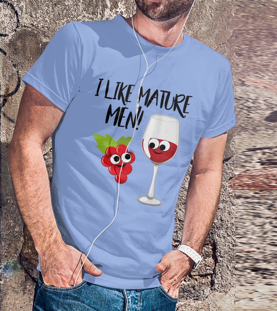 I Like Mature Men Grape And Wine Glass Cartoon T-Shirt
